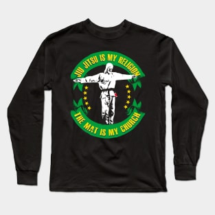 Jiu jitsu is My Religion - The Mat is My Church Long Sleeve T-Shirt